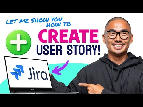 How to CREATE USER STORY in Jira (Step by Step) 2025