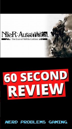 Nier Automata 1-Minute Review