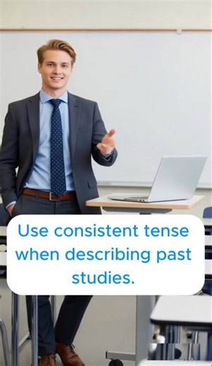 🎓 Academic Writing Tip: Describing Past Studies? Stick to the Past Tense! 📖🚀