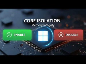 How to Enable or Disable Core Isolation Memory Integrity in Windows 11
