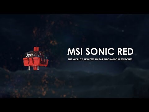 MSI Sonic Red Switches - The Lightest Linear Mechanical Key Switch | Gaming Gear | MSI