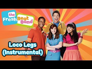 The Fresh Beat Band: Loco Legs (Instrumental)
