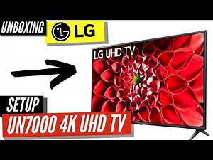 LG UN7000 4K UHD Unboxing and Setup