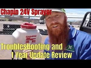 Troubleshooting and 1 Year Review Update Chapin 24 Volt Li-Ion Backpack Sprayer 4-Gallon