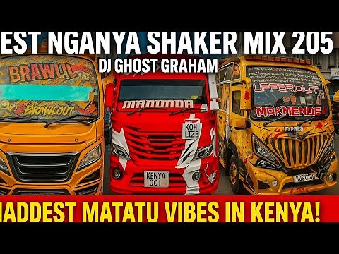 🔥 BEST NGANYA SHAKER MIX 2025 🔥 | DJ GHOST GRAHAM | Nairobi’s Maddest Matatu Vibes