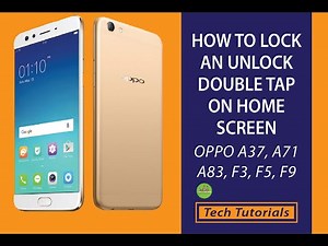 How to Lock and Unlock oppo A37, A83, F5 with double tap on home screen | Tech Tutorials 2020