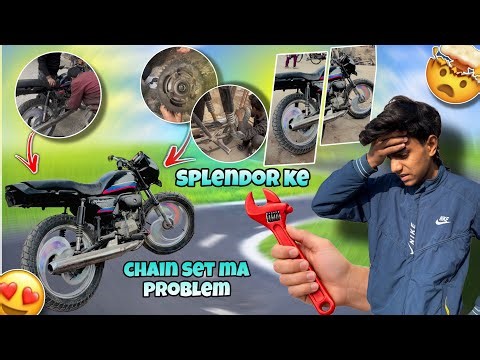 Splendor ke chain set ma problem aa gye #splendor #modificition