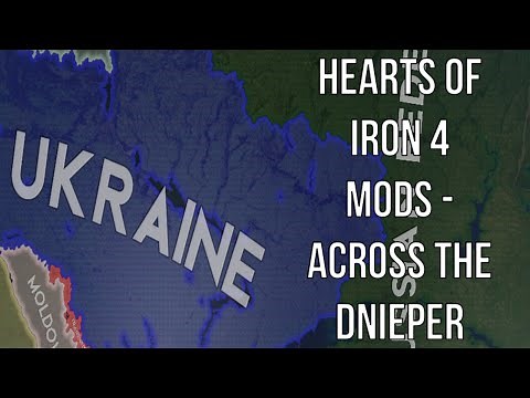 Hearts of Iron 4 Mods - Across The Dnieper (Ukraine War HOI4 Mod)