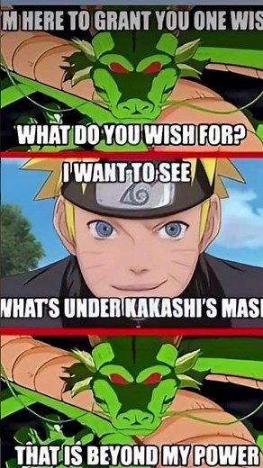 Not even wishes can tell us whats under kakashi’s mask