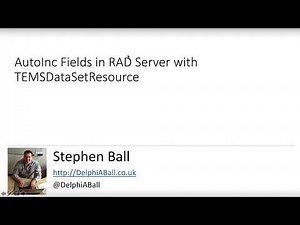 AutoInc Fields with REST / RAD Server with TEMSDataSetResource and FireDAC