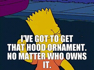I've got to get that hood ornament. No matter who owns it.