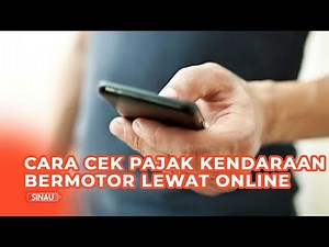 Begini Cara Cek Pajak Kendaraan Bermotor Lewat Online