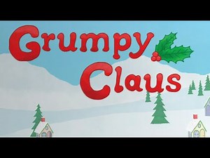 Grumpy Claus - Kids Books Read Aloud