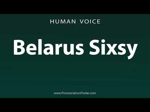How To Pronounce Belarus Sixsy