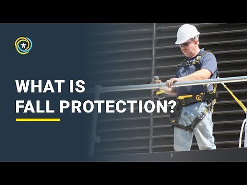 What is Fall Protection? - The Basics of Fall Protection