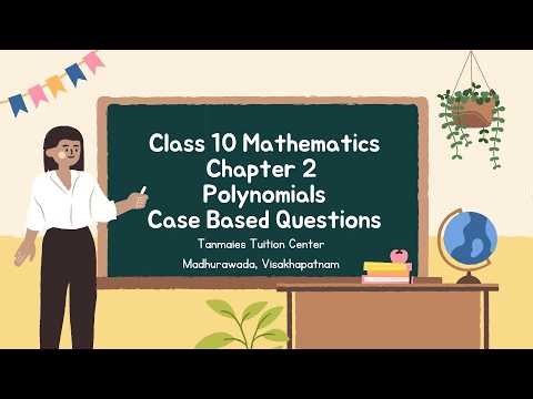Case Study Questions on Polynomials 📘 | Class 10 Maths | Most Expected