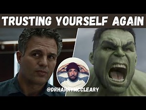 PTSD treatment: Trusting yourself again after a trauma and avoiding the HULK SMASH