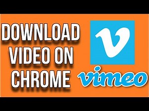 How To Download Vimeo Video On Chrome