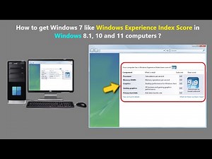 How to get Windows 7 like Windows Experience Index Score in Windows 8.1, 10 and 11 computers ?