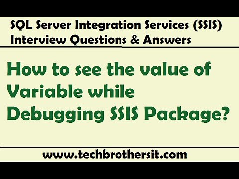 SSIS Interview Question - How to see the value of Variable while Debugging SSIS Package
