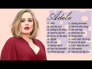 ADELE SUS MEJORES CANCIONES 2018 - ADELE 20 GRANDES ÉXITOS LO MEJOR DE LOS TIEMPOS ENGANCHADOS