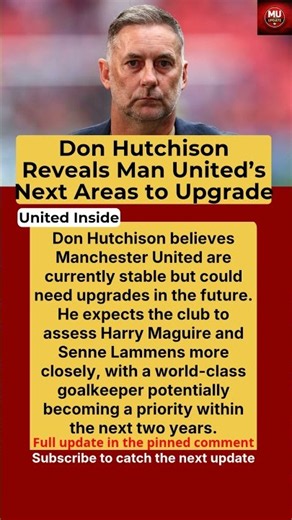 Don Hutchison Predicts Manchester United’s Next Squad Upgrades