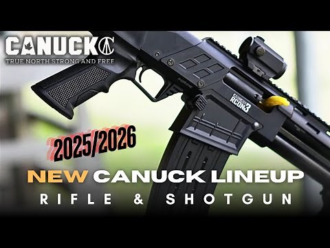 Canuck NEW AND UPCOMING firearms for 2025/2026