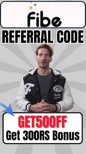 Fibe App Referral Code "GET500FF" Get 300RS Bonus