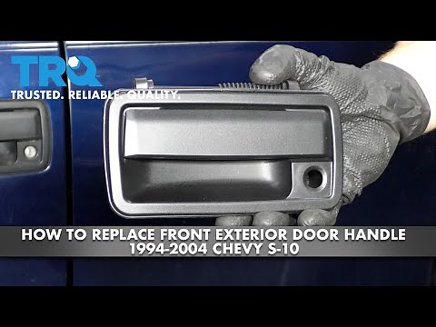 How to Replace Front Exterior Door Handle 1994-2004 Chevy S-10