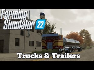 FS22 Mod Spotlight - Trucks & Trailers!