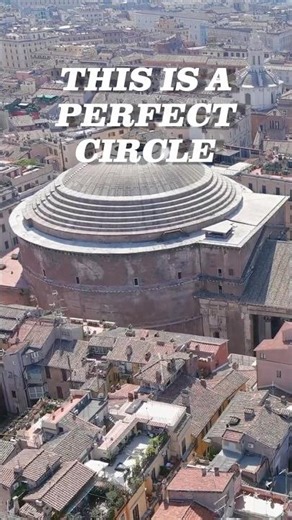 Why the Pantheon Is a Perfect Circle Inside