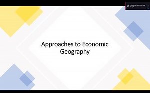 GEO113: Introduction to Lesson Module: Approaches to Economic Geography