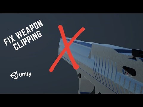How to Fix Weapon Clipping in Unity