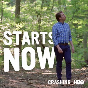 Don't wander off, a new Crashing starts NOW on HBO. | Crashing