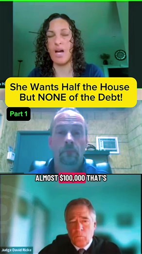 P1. She Wants Half the House But NONE of the Debt! #courtroomdrama #familycourt #divorcecourt #courttiktok #courtcase