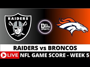 LAS VEGAS RAIDERS VS DENVER BRONCOS LIVE 🏈 NFL Game Score Play-by-Play Week 5 - OCT 6, 2024
