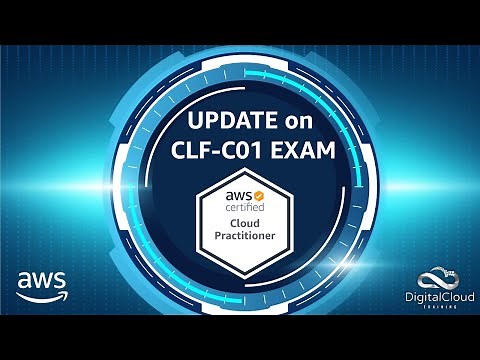 AWS Certified Cloud Practitioner CLF-C01 Exam Updates