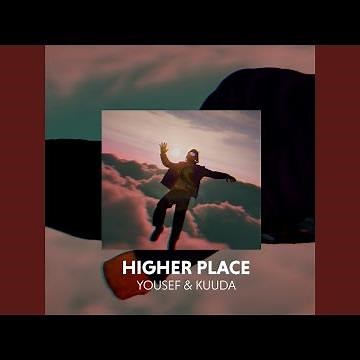 Higher Place (Original Edit)
