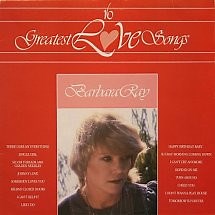 Barbara Ray - 16 Greatest Love Songs