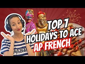 Top 7 French Holidays to Ace the AP French Exam - Cultural Comparison
