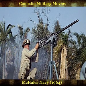Comedic military movies - McHales Navy (1964) #McHale Navy #McHalesNavy1964 #Warmovies #war #USSNimitz #fighter #Adventure #USNavy #USAFF #aircraft #Warbird #USSHornet #military #WW2 #WWI #aviation #zero #aviationlovers #NASA #aviationdaily #spitfire #jet #fighterjets #Marine #pilot #uk #us #military #history #aircraftcarrier #fighterjets . #Warmovies #war #USSNimitz #fighter #Adventure #USNavy #USAFF #aircraft #Warbird #USSHornet #military #WW2 #WWI #aviation #zero #aviationlovers #NASA #aviati