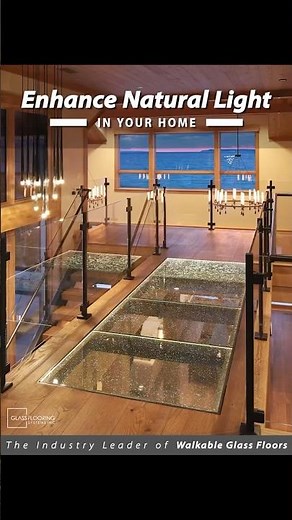 Brighten Your Home With Luxury Glass Floors #walkableglass #interiordesign #architecture