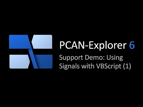 PCAN Explorer 6: Support Demo - Using Signals with VBScript - Part 1