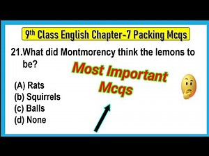 MCQ Question Answers for Class 9 English Chapter 7 “Packing” | Packing Class 9 MCQ