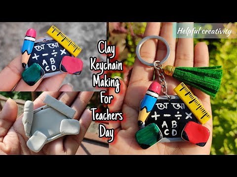 DIY Key Chain Making/Teachers Day Gift Craft Ideas/Clay Keychain Making Ideas