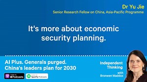 New podcast episode: AI Plus. Generals purged. China's leaders plan for 2030 At the Fourth Plenum in Beijing, China’s leaders agreed the 15th Five-Year Plan. Chatham House experts discuss what this means for Xi Jinping’s power, ties with the US and China’s growing dominance in AI. | Chatham House