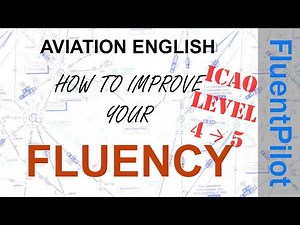 Aviation English. ICAO Level 4 - 5. Improve Your Fluency. FluentPilot.RU