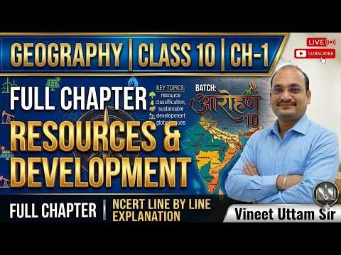 Chapter -1, Resources and Development | Class 10 Geography Full Chapter | Aarohan 10 , (PART- 2)