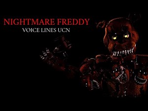 [SFM/FNaF] Nightmare Freddy voice lines UCN
