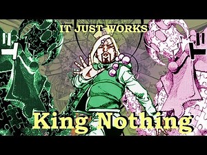 IT JUST WORKS: King Nothing